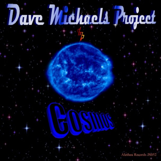 Dave Michaels Project - their 5th Album - COSMOS